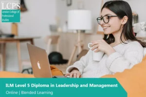 ILM Level 5 Diploma in Leadership and Management