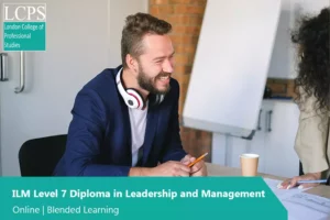 ILM Level 7 Diploma in Leadership and Management