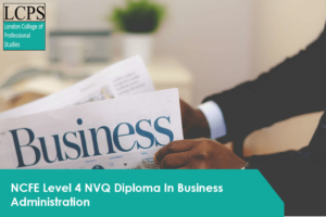 NCFE Level 4 NVQ Diploma In Business Administration